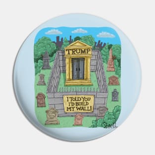 Trump Mausoleum Pin