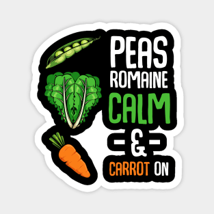 Carrots - Pease Romaine Calm & Carrot On - Funny Saying Vegan Pun Magnet