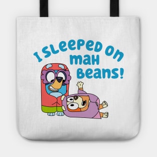 Bluey Grannies, i sleeped on mah beans Tote