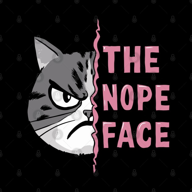 The Nope Face Funny Cat Design by TF Brands