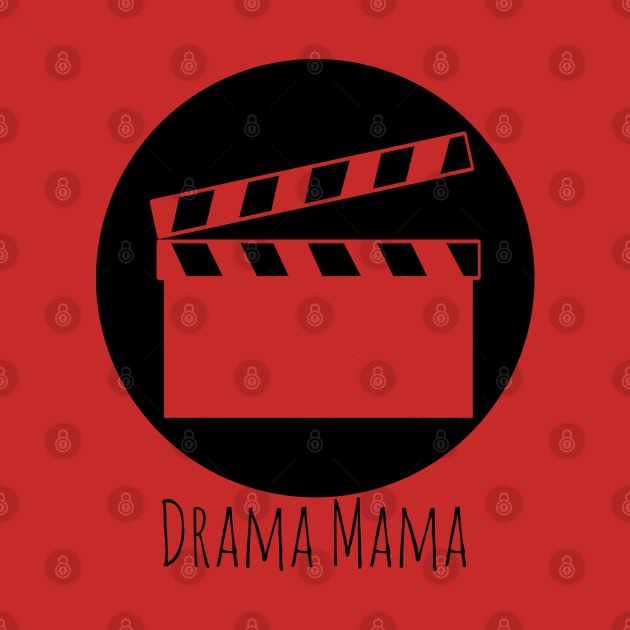 Clap Board - Drama Mama by Thedustyphoenix