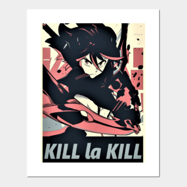 Wallpaper Kill La Kill Kill La Kill Ryuko Poster Und Kunst Teepublic De Free