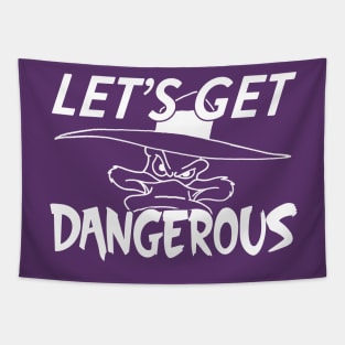 Let's Get Dangerous Tapestry