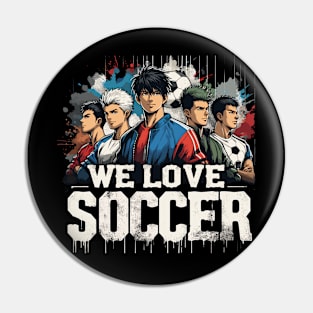 We Love Soccer Club Squad Anime Manga Manwha Husbando Otaku Pin