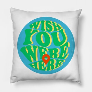 wish you were here Pillow