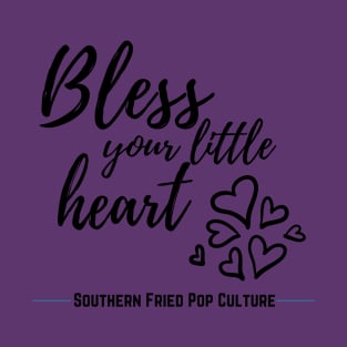 Bless Your Little Heart (light) T-Shirt