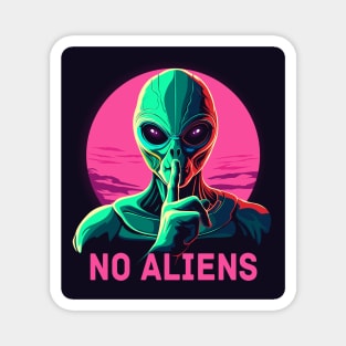 No aliens.Aliens in Miami. Magnet