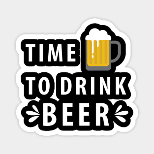 Time To Drink Beer Magnet