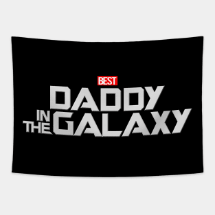 Best Daddy In The Galaxy Best Dad Gift For Father's Day Tapestry