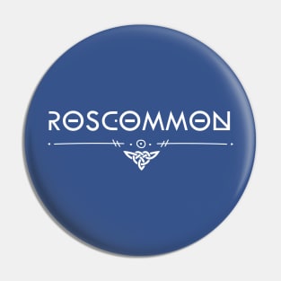 Roscommon Ireland Celtic Pin