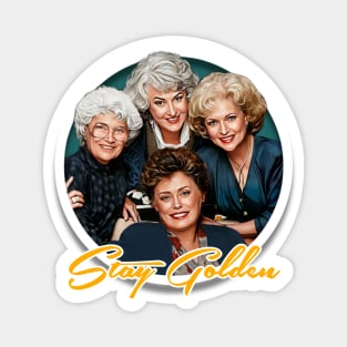 Golden Girls - Stay Golden Magnet