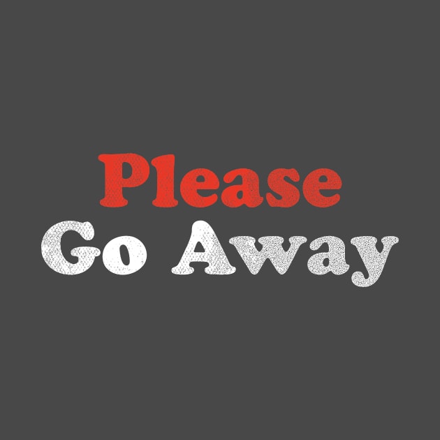 Please Go Away by stayfrostybro