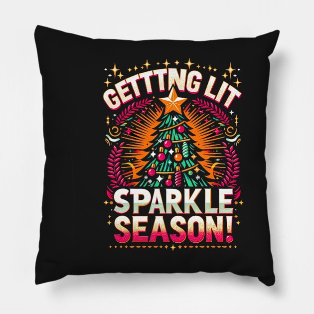 Getting lit sparkle season Pillow by ramith-concept