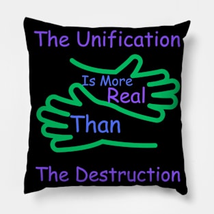 Focus On Unification Not Destruction Pillow