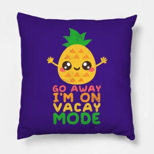 pineapple vacay mode Pillow