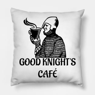 Good Knight's Cafe Pillow