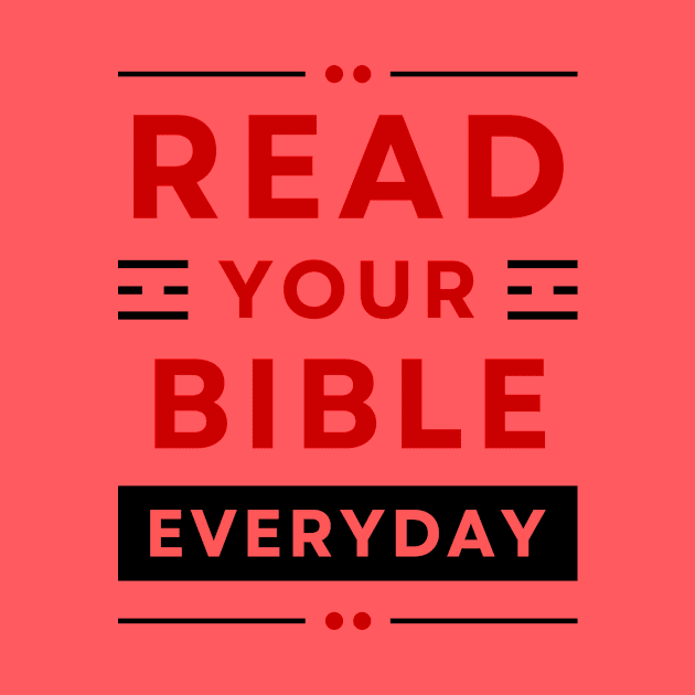 Read Your Bible Everyday | Christian Typography by All Things Gospel