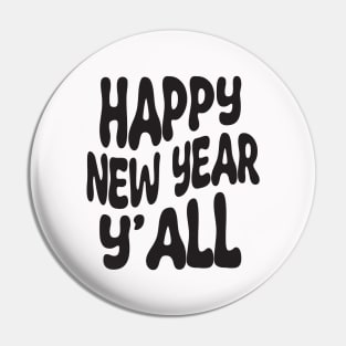 Happy New Year yall Pin