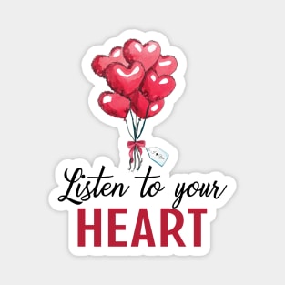 Listen To Your Heart Magnet