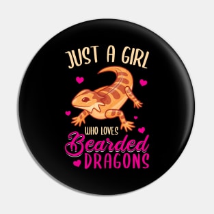 Just a Girl who loves Bearded Dragons Pin