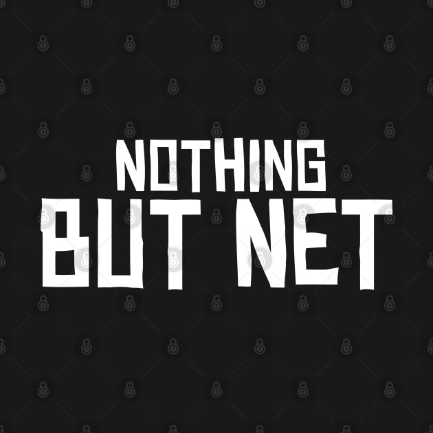 Nothing But Net by GW ART Ilustration