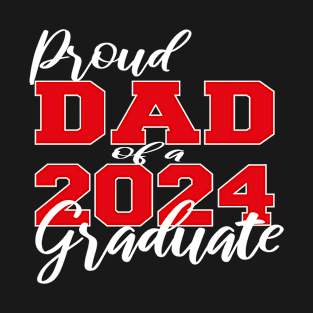 proud dad of a 2024 graduate T-Shirt