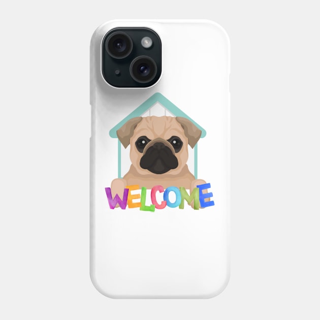 Dog sayings Welcome Phone Case by Brafdesign