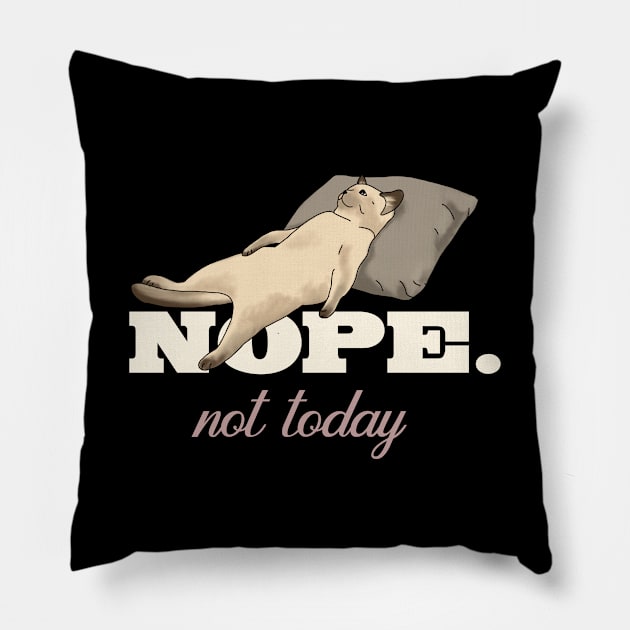 Nope Not Today Lazy Cat On Couch Pillow by okpinsArtDesign