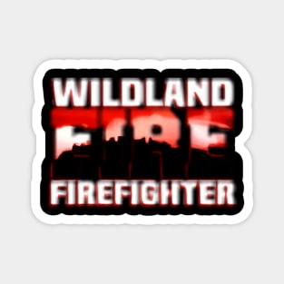 Wildland Fire Rescue Dept Firefighters Fire Uniform Magnet