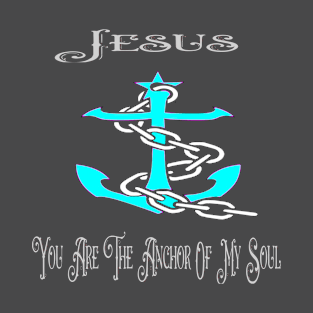 Jesus My Anchor Design T-Shirt