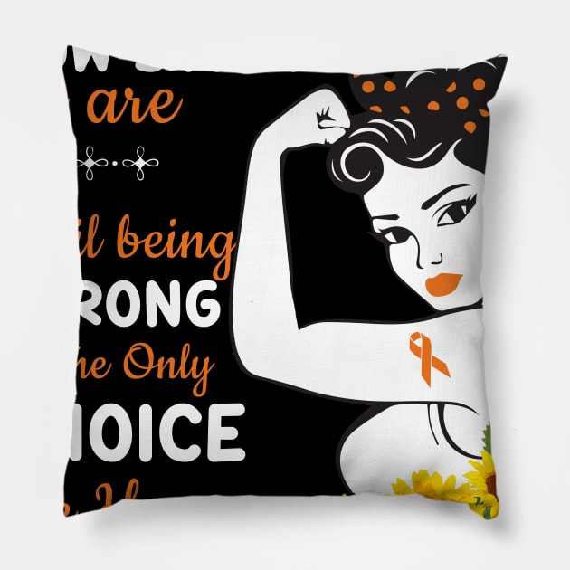 We don't know how strong Multiple Sclerosis Awareness Pillow by Wolfek246