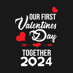 Our First Valentines Day Together 2024 Matching T-Shirt