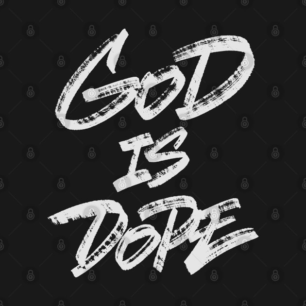 God Is Dope by ZagachLetters