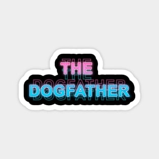 The Dog Father Magnet