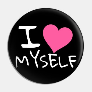 I love myself Pin