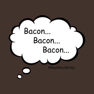 baconbaconbacon T-Shirt