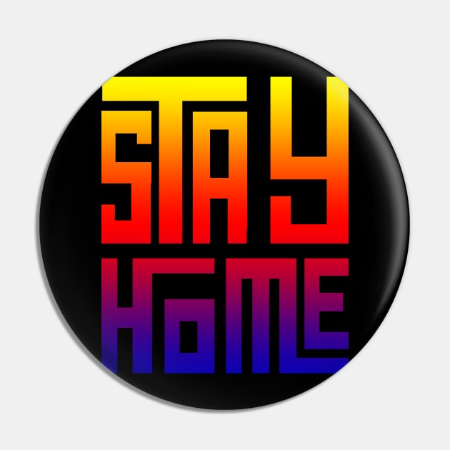 Stay Home T-shirt Pin by SAOD