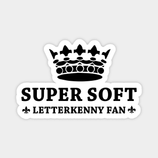 Super Soft Letterkenny Fan Magnet