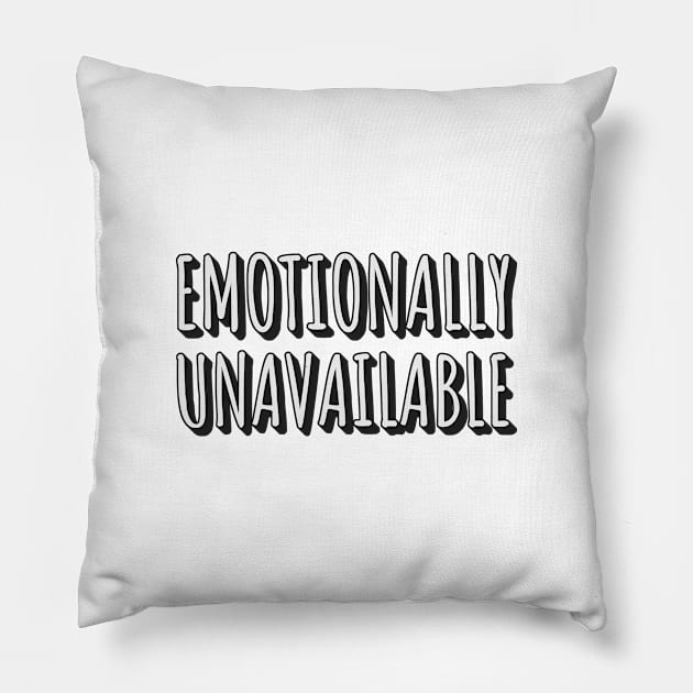 Emotionally Unavailable Pillow by Zen Cosmos Official