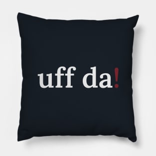 Uff da! Pillow