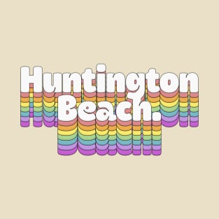 Huntington Beach, CA \/\/\/\ Retro Typography Design T-Shirt T-Shirt