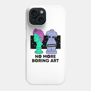 No More Boring Art Phone Case