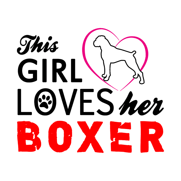 This Girl Loves Her Boxer by zackmuse1