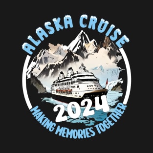 2024 Alaska Cruise Family Cruise Matching Cruise Squad. T-Shirt