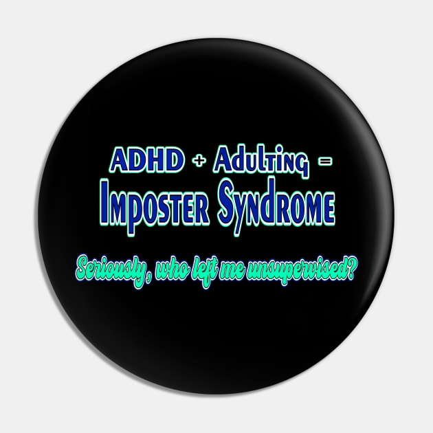 Imposter Syndrome Pin by MisfitMafia