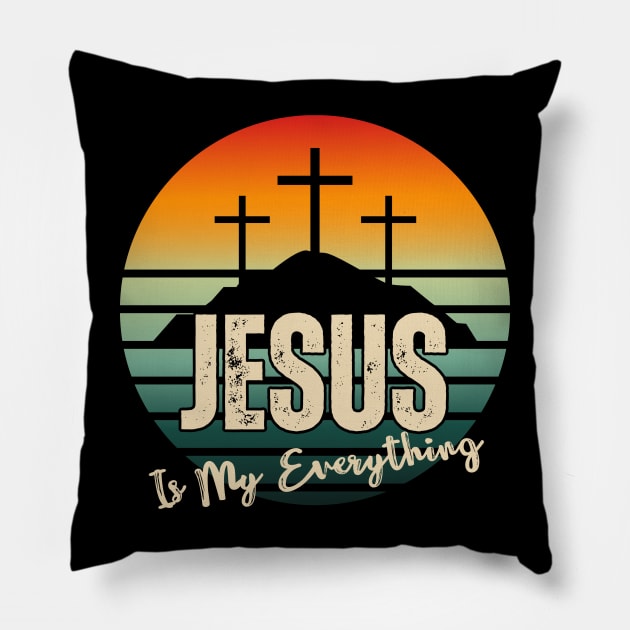 JESUS Is My Everything (with retro sunset and Calvary crosses) Pillow by Jedidiah Sousa