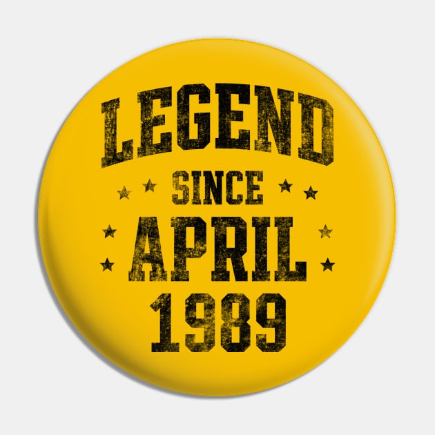 Legend since April 1989 Pin by Creativoo