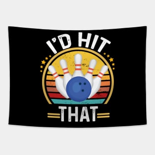 I'd Hit That Funny Bowling Quote For men women kids Bowlers Tapestry