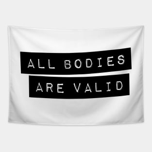 All Bodies Are Valid Tapestry