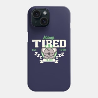 Always tired club koala Phone Case